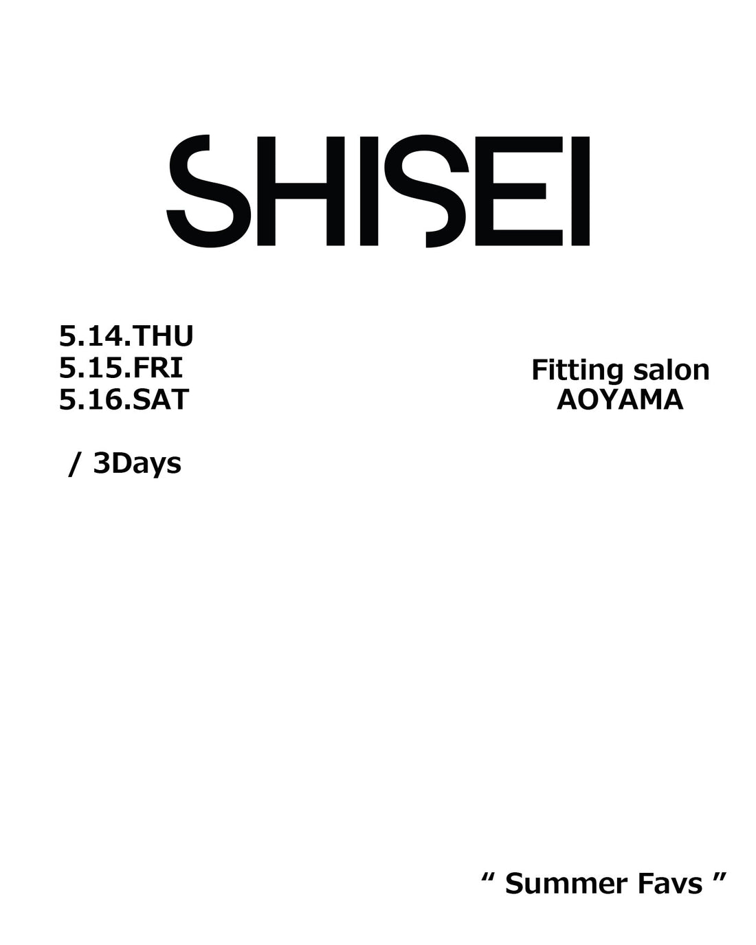 SHISEI #09SS-2_Fitting Salon AOYAMA　にお越しいただきありがとうございました