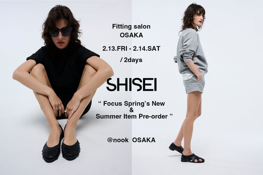 SHISEI #09SS_Fitting Salon OSAKAにお越しいただきありがとうございました